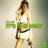 DJ Lia ? It?s the Way (Roberto Rios x Dan Sparks Remix Edit)