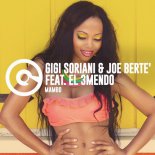 GIGI SORIANI & JOE BERTE' FEAT EL 3MENDO - Mambo (Club Mix)