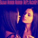 KSHMR & Marnik & Solid Base - Bazaar Mirror Mirror (MePs MashUp)