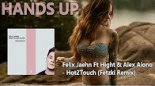 Felix Jaehn Feat. Hight ,Alex Aiono - Hot2Touch (Fetzki Remix)