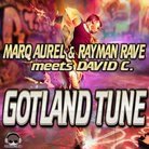 Marq Aurel & Rayman Rave meets David C - Gotland Tune (Radio Edit)