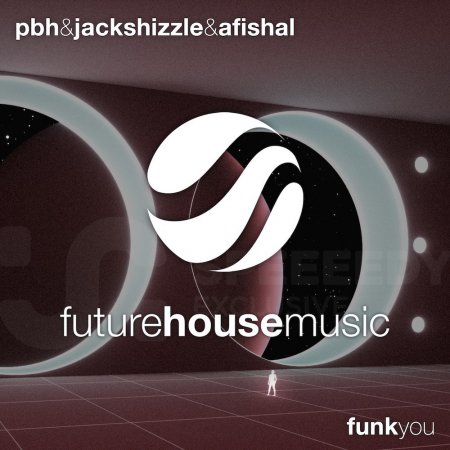 Pbh & Jack Shizzle X Afishal - Funk You (Original Mix)