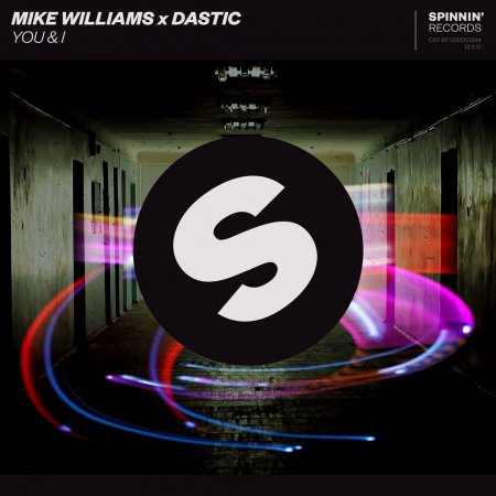 Mike Williams x Dastic - You & I (Extended Mix)