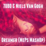 7UBO & Niels Van Gogh - Dreamer (MePs MashUp)