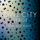 Owl City - Verge ft. Aloe Blacc (Wozinho Remix)