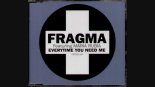Fragma - Everytime You Need Me ( Diverts & Acid Luke Remix )