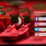 Bajeranty - 7 czerwonych roz (Remix DjAdiMax) 2018