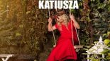 KATIUSZA - Jestem szalona 2018