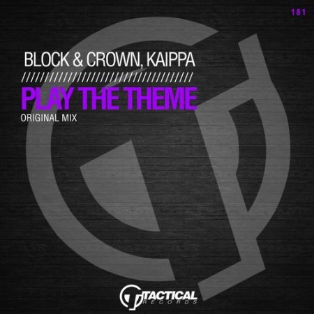 Block & Crown & Kaippa - Play the Theme (Original Mix)