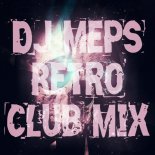 Dj MePs - Retro Club Mix