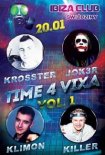 Ibiza (Gwiździny) -  JOK3R TIME 4 VIXA (20.01.2018)