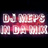 Dj MePs - In Da Mix 2018