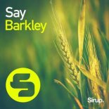 Barkley - Say (Original Club Mix)