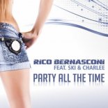 Rico Bernasconi feat. Ski & Charlee - Party All The Time (Frisco Disco Radio Edit)