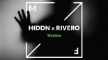 HIDDN x RIVERO - Shadow (Original Mix)