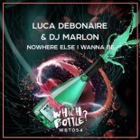 Luca Debonaire & DJ Marlon - Nowhere Else I Wanna Be (Original Mix)