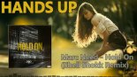 Marc Need - Hold On (Shell Shokk Remix Edit)
