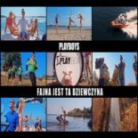 Playboys - Fajna Jest Ta Dziewczyna (Mono & Fair Play Remix)