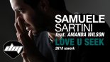 Samuele Sartini feat. Amanda Wilson - Love U Seek (2K18 Rework)