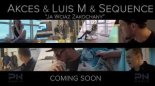 Akces & Luis M & Sequence - Ja wciąż zakochany (Radio Edit) 2018
