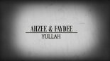 Ahzee ft. Faydee - Yullah (Radio Edit)