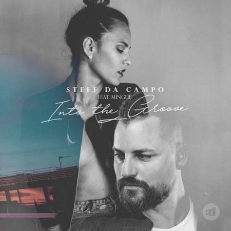 Steff da Campo feat. Mingue - Into the Groove (Extended Mix)