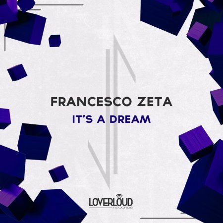 Francesco Zeta - Its a Dream (Extended Mix)