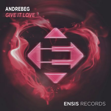 Andrebeg - Give It Love (Original Mix)