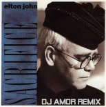 Elton John - Sacrifice (Dj Amor Remix)