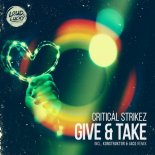 Critical Strikez - Give and Take (Radio Mix)
