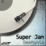 Deemania - Super Jam (Radio Edit)
