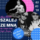 Vice Versa - Szalej Ze Mną (Dj F.Style House Style's Remix) 2018