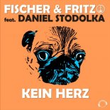 Fischer & Fritz Feat. Daniel Stodolka - Kein Herz (Danceboy Remix)