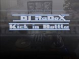 DJ ReDoX - Kick In Bottle