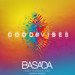 Basada ft. Camden Cox - Good Vibes (Amice Remix)