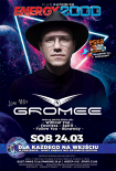 Energy 2000 (Katowice) - GROMEE pres. Live On Stage (24.03.2018)