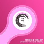 4 Strings & Fenna Day - Everybody's Gotta Learn Sometime (Dub)
