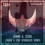 DIMMI, Zeeba - Found U (Kav Verhouzer Remix)
