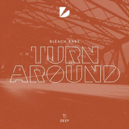Bleach Baby - Turn Around (Extended Mix)