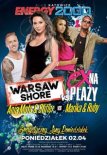Energy 2000 (Katowice) - WARSAW SHORE vs. EX NA PLAŻY - Lany Poniedziałek (02.04.2018)