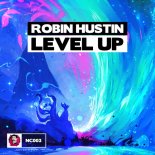 Robin Hustin - Level Up (Original Mix)