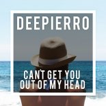 Deepierro - Cant Get You Out Of My Head (Original Mix)