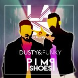 Dusty & Funky - Pimp Shoes (Original Mix)