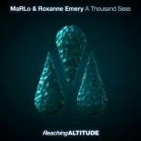 MaRLo & Roxanne Emery - A Thousand Seas (Extended Mix)