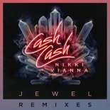 Cash Cash Ft. Nikki Vianna - Jewel (Dannic Extended Remix)