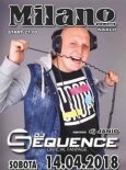 MILANO (Nakło) - SEQUENCE PARTY - DJ JANIO & DJ CRASH (14.04.2018)