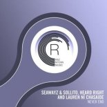 Seawayz & Sollito, Heard Right & Lauren Ni Chasaide - Never End (Extended Mix)