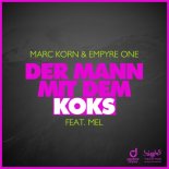 Marc Korn & Empyre One feat. Mel - Der Mann mit dem Koks (Radio Edit)