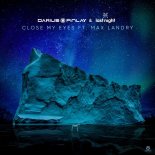 Darius & Finlay & Last Night feat. Max Landry - Close My Eyes (Club Extended Mix)