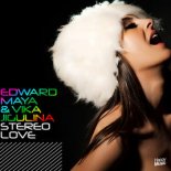 Edward Maya & Vika Jigulina - Stereo Love (Zuffo Remix)